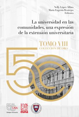 La universidad en las comunidades, una expresión de la extensión universitaria. Tomo VIII