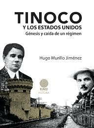 Tinoco y los Estados Unidos .  Génesis y caída de un régimen
