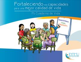 Fortaleciendo mis capacidades para una mejor calidad de vida: Mi Cuaderno de Vida