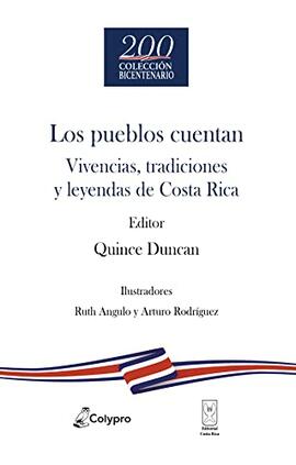 Los pueblos cuentan: vivencias, tradiciones y leyendas de Costa Rica